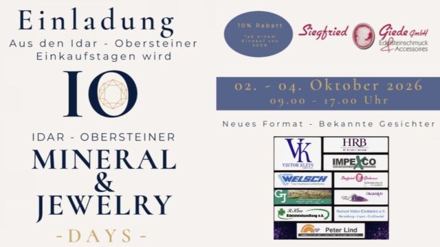 Neues Format - bewährte Tradition. Idar-Obersteiner Mineral & Jewelry Days – 02. - 04.10.2026 - https://mailchi.mp/b33c4be409dc/inova-14056627